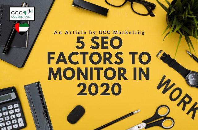5 SEO Factors to Monitor in 2020