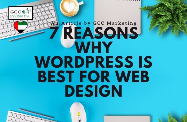 7 Reasons Why WordPress is Best for Web Design