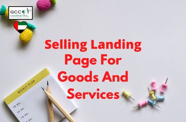 Selling Landing Page For Goods And Services